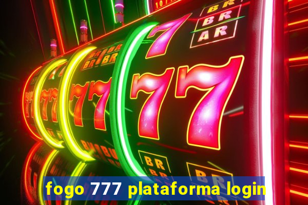 fogo 777 plataforma login